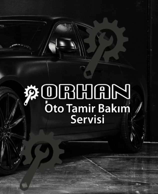 ORHAN OTO TAMİR BAKIM SERVİSİ
